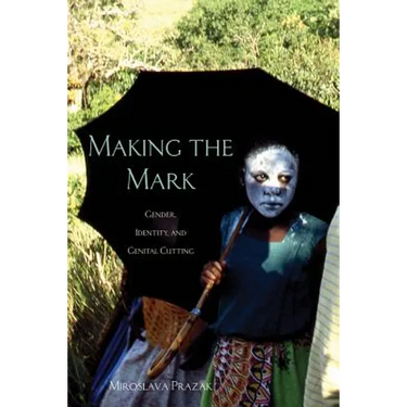 Making the Mark: Gender, Identity, and Genital Cutting