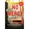 No Mercy: A Mystery