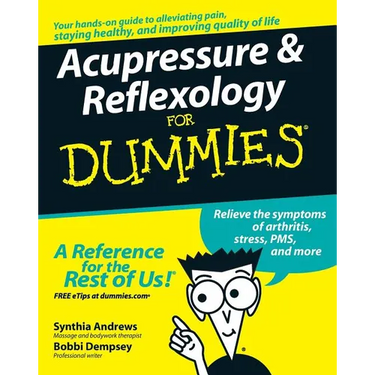 Acupressure and Reflexology for Dummies