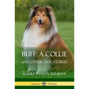 Buff; A Collie: And Other Dog Stories