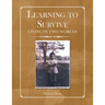Learning to Survive: Living in Two Worlds