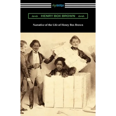 Narrative of the Life of Henry Box Brown