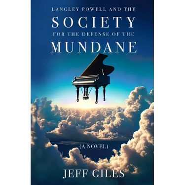 Langley Powell and the Society for the Defense of the Mundane
