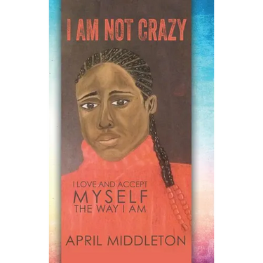 I Am Not Crazy