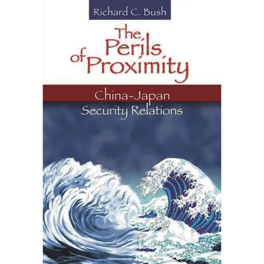 The Perils of Proximity: China-Japan Security Relations