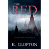 The Red Cathedral: A Hunter, Hawk & Hound Novel