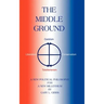 The Middle Ground: A Roadmap for the Ascendancy of the Centrist Majority