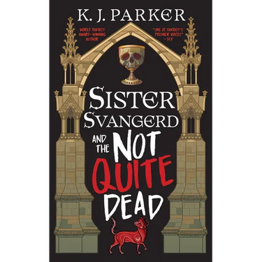 Sister Svangerd and the Not Quite Dead