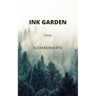 Ink Garden: Poems