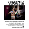 Gez-Pe Unplugged: Texts on Live Art, Social Practice and Imaginary Activism (2008-2020)