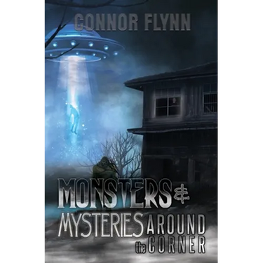 Monsters and Mysteries Around the Corner