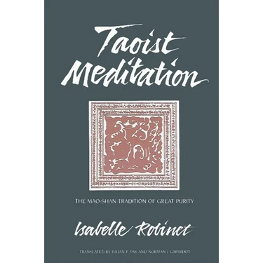 Taoist Meditation: The Mao-shan Tradition of Great Purity
