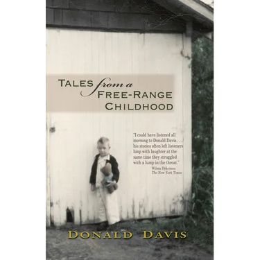 Tales from a Free-Range Childhood