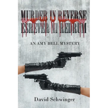 Murder in Reverse: An Amy Bell Mystery