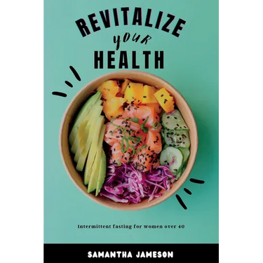 Revitalize Your Health: Intermittent Fasting for women over 40