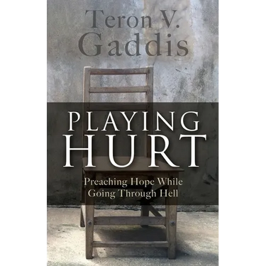Playing Hurt: Preaching Hope While Going Through Hell