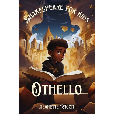 Othello Shakespeare for kids: Shakespeare in a language kids will understand and love