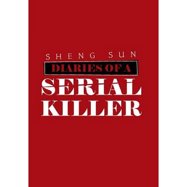 Diaries of a Serial Killer