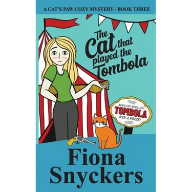 The Cat That Played The Tombola: The Cat's Paw Cozy Mysteries - Book 3