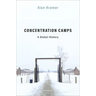 Concentration Camps: A Global History