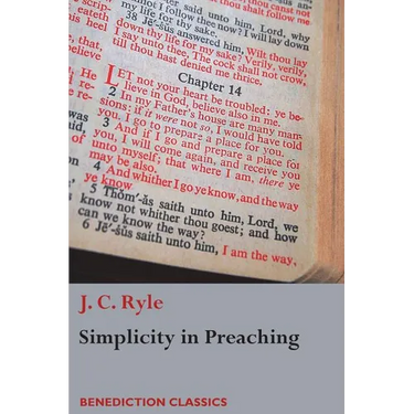 Simplicity in Preaching: A Guide to Powerfully Communicating God's Word