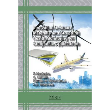 Innovation in Smart Materials and Structural Health Monitoring for Composite Applications