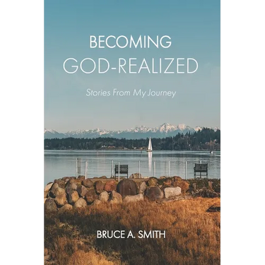 Becoming God-Realized: Stories From My Journey