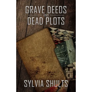 Grave Deeds and Dead Plots