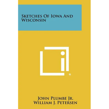 Sketches of Iowa and Wisconsin