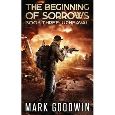 Upheaval: An Apocalyptic End-Times Thriller