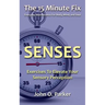 The 15 Minute Fix: SENSES: Exercises To Elevate Your Sensory Perception