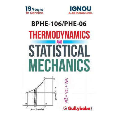 BPHE-106 Thermodynamics and Statistical Mechanics