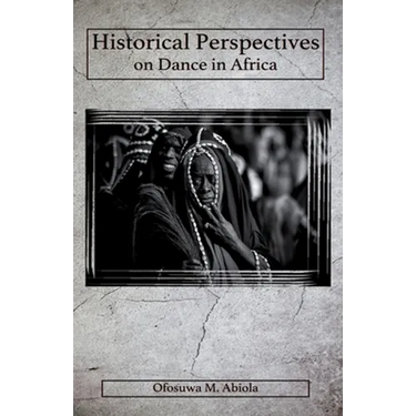 Historical Perspectives on Dance in Africa