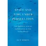 Space and Time under Persecution: The German-Jewish Experience in the Third Reich