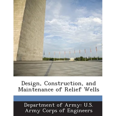 Design, Construction, and Maintenance of Relief Wells