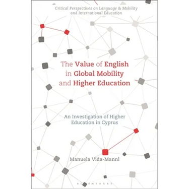 The Value of English in Global Mobility and Higher Education: An Investigation of Higher Education in Cyprus