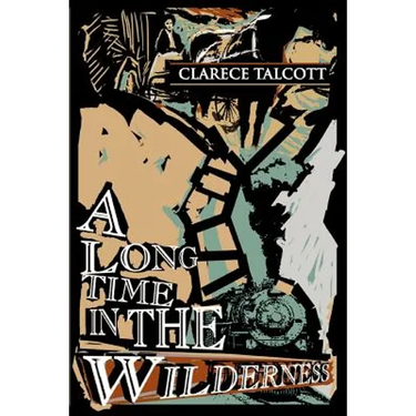 A Long Time in the Wilderness