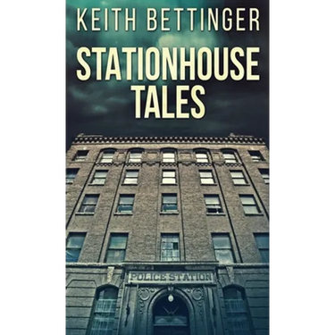 Stationhouse Tales