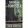 Show Me a Forester