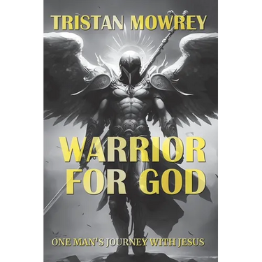 Warrior for God: One Man's Journey with Jesus