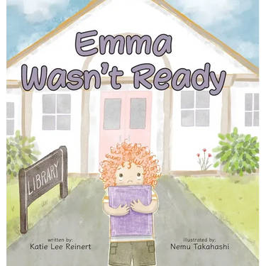 Emma Wasn't Ready