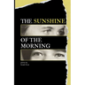 The Sunshine of the Morning