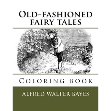 Old-fashioned fairy tales: Coloring book