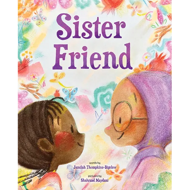 Sister Friend: A Picture Book