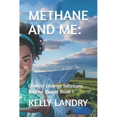 Methane and Me: : Climate Change Solutions for Our Planet Book 1