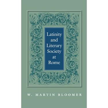Latinity and Literary Society at Rome