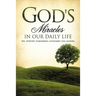 God's Miracles in Our Daily Life