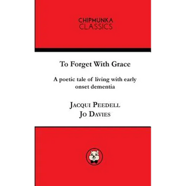 To Forget With Grace ( mono)