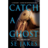 Catch a Ghost