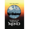The Edge of the Everlasting Mind